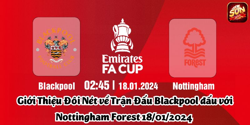 Blackpool-dau-voi-Nottingham-Forest-18-01-2024