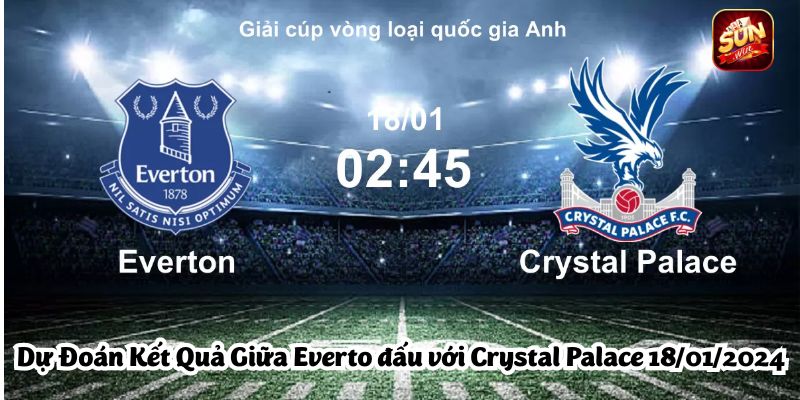 Everto-dau-voi-Crystal-Palace-ngay-18-01-2024-3