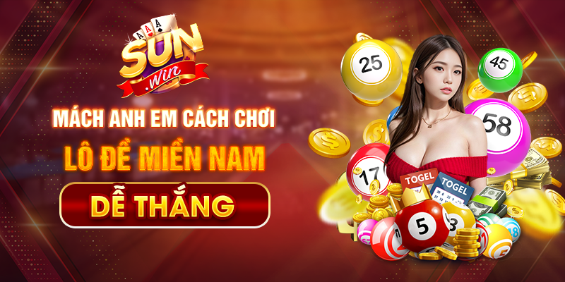 cách chơi lô đề miền nam