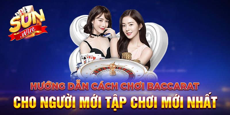 cách chơi baccarat