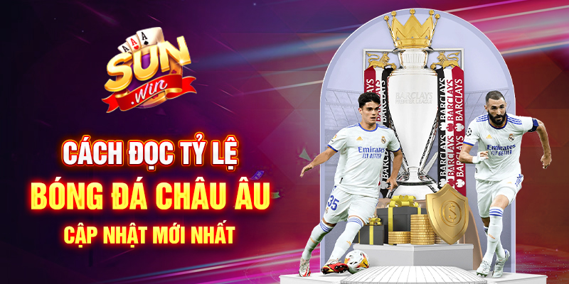 tỷ lệ bóng đá châu âu