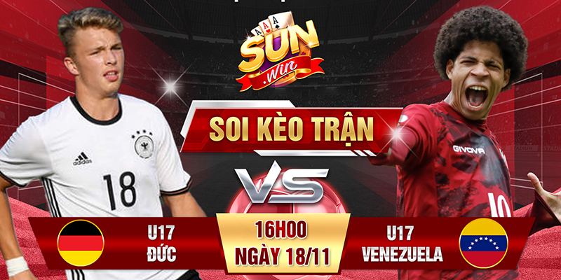 soi kèo trận u17 đức vs u17 venezuela