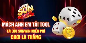 tải tool tài xỉu sunwin miễn phí
