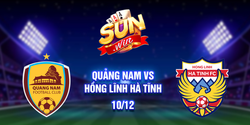Quảng Nam vs Hồng Lĩnh Hà Tĩnh 10/12
